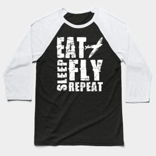 Airplane Pilot Shirts - EAT SLEEP FLY REPEAT Baseball T-Shirt